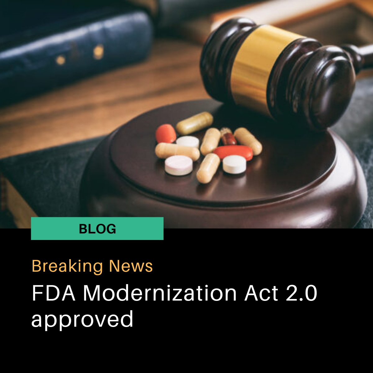 FDA Modernization Act 2.0 Approved