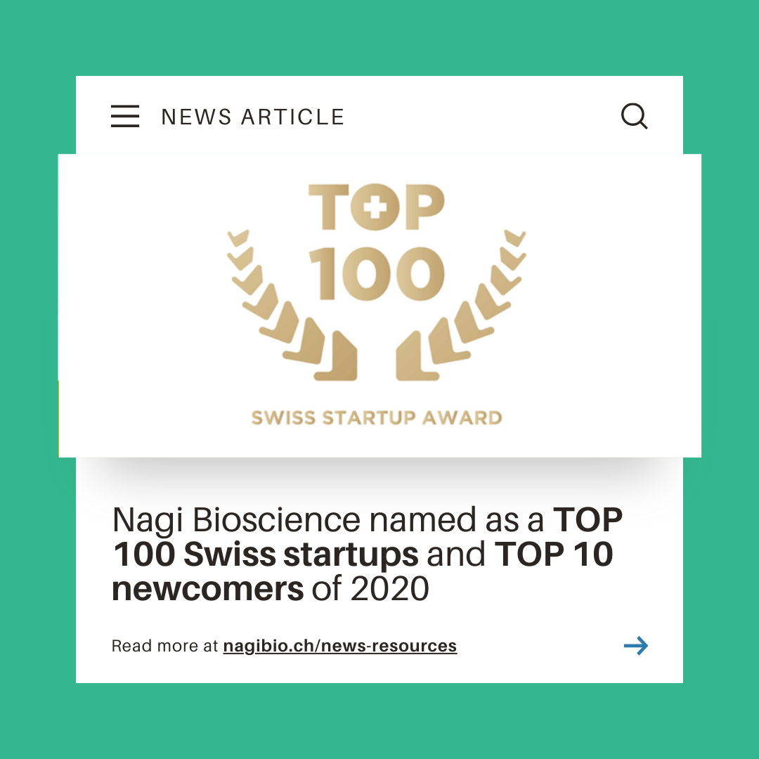 Nagi Bioscience was named as a TOP 100 Swiss startups and TOP 10 newcomers of 2020