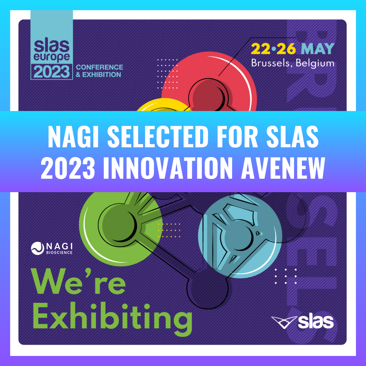 Nagi Bioscience has been selected for SLAS Innovation AveNew 2023